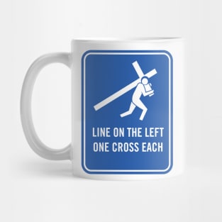 Crucifixion Sign - One Cross Each Mug